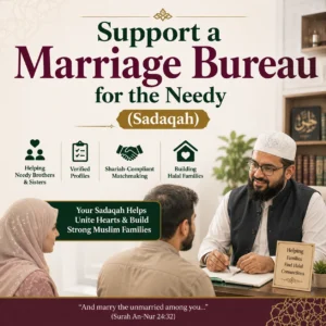 Support a Marriage Bureau for the Needy (Sadaqah)