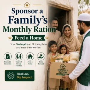 Sponsor a Family’s Monthly Ration (Feed a Home)